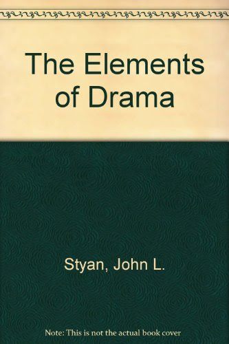 The Elements of DramaBy John L. Styan