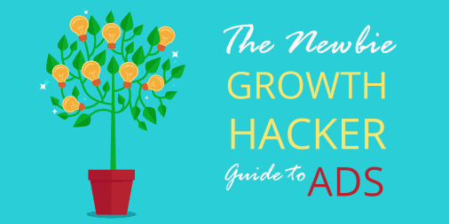 growth hacker guide to ads