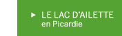 LE LAC D AILETTE en Picardie