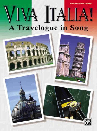 Viva Italia! A Travelogue in Song (Piano / Vocal / Chords) (English and Italian Edition), by C. Donida