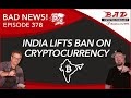 India Lift Ban On Bitcoin : Supreme Court Allows Trading In Cryptocurrency Cancels 2018 Ban Imposed By Reserve Bank Of India Rbi / On january 29th the indian government tabled the cryptocurrency and regulation of official digital currency bill, 2021 in its lower house of parliament, the lok sabha.