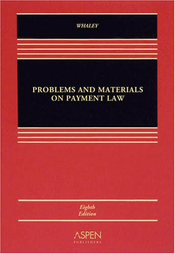 Problems And Materials On Payment Law Eighth Edition Materials Discount