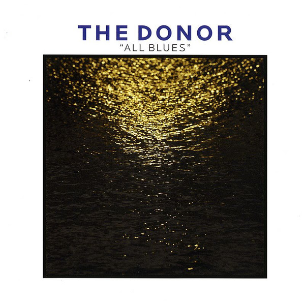 The Donor - All Blues - 2017