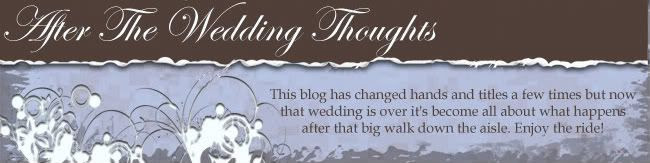 After The Wedding Thoughts