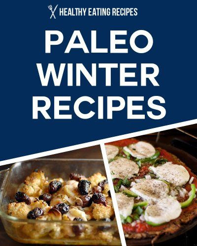 Paleo Diet Corn) Paleo Seasons - Winter: Delicious Easy Recipes Using ...