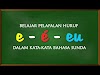 Belajar Pelafalan Huruf e, é, dan eu yang Ada dalam Kata-Kata Bahasa Sunda 