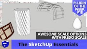 fredoscale plugin sketchup New SketchUp Scaling Options with Fredo Scale - SketchUp Plugin of the Week #18