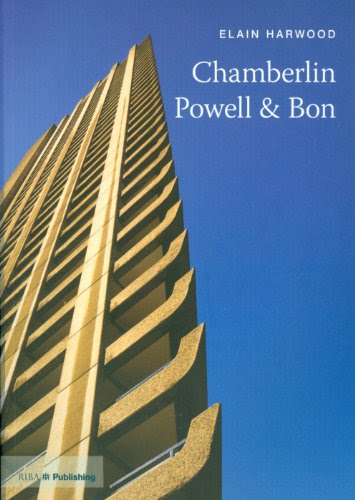 Chamberlin, Powell and Bon (TWENTIETH-CENTURY ARCHITECTS), by Elain Harwood