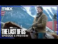 ‘The Last of Us’: Teaser do 6°episódio traz reencontro entre Joel e Tommy; Confira! 