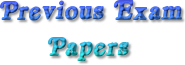 Previous Exam 
      Papers