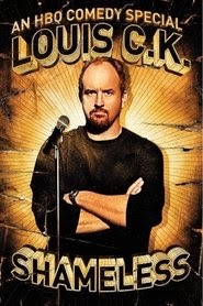 Louis C.K.: Shameless 2007 (film) online premiere stream watch eng
subtitle [UHD]