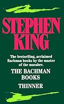  Stephen King: The Bachman Books, Thinner