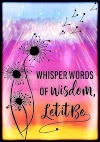 words of wisdom let it be