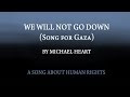 Gaza Digempur, `We Will Not Go Down` Menggema Lagi