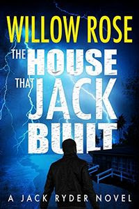 The House that Jack Built by Willow Rose