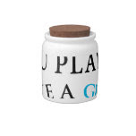 Played Like A Gilr Candy Dish