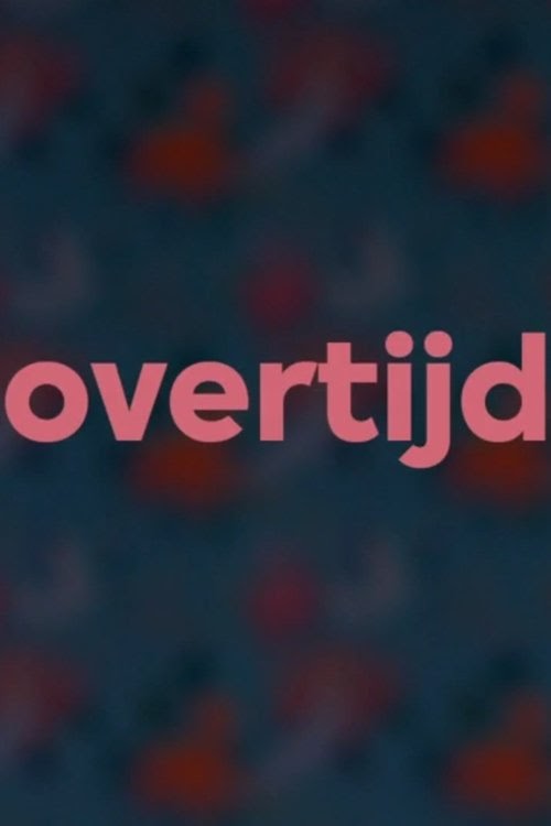 Overtijd تنزيل فيلم كامل عبر الإنترنت بترجمة عربية 2019