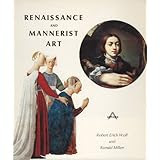 Renaissance and Mannerist Art