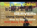 How to Make ADMINs on CS 1.6 Server (Using Game Panel) | 1000% Working