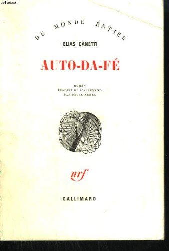 Auto-Da-Fe, by Elias Canetti