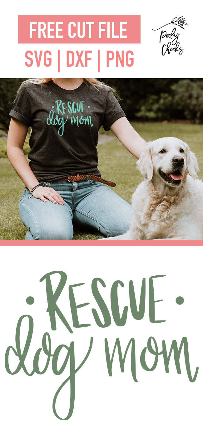 Download Rescue Dog Mom SVG, DXF and PNG - Cut File for Silhouette ...