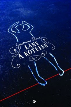 Gwenda Bond - Lány a kötélen