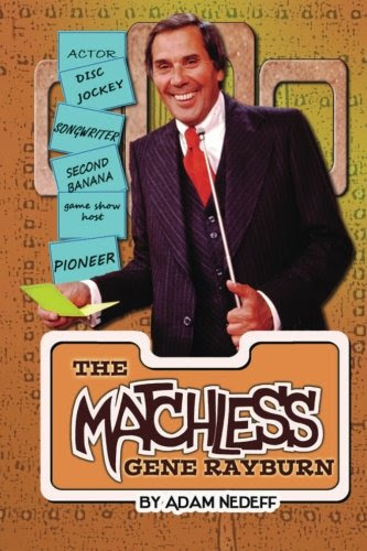 The Matchless Gene Rayburn, by Adam Nedeff