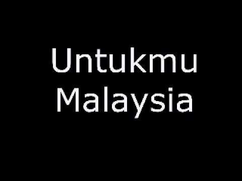 lirik lagu untukmu malaysia