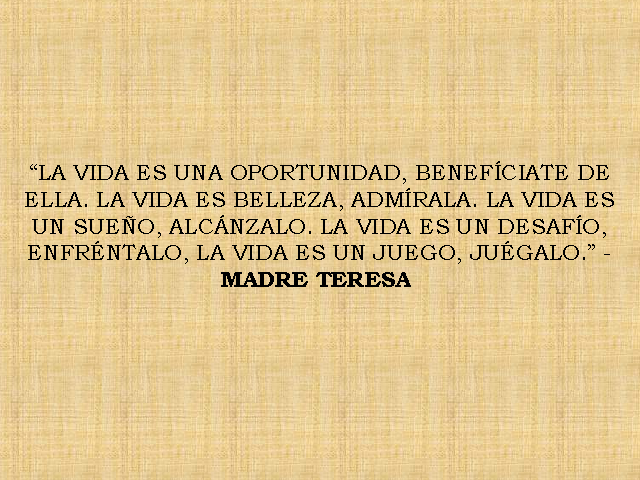Resultado de imagen para LA VIDA ES UNA OPORTUNIDAD