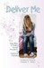 Deliver Me: Hope, Help, & Healing Through True Stories of Unplanned Pregnancy