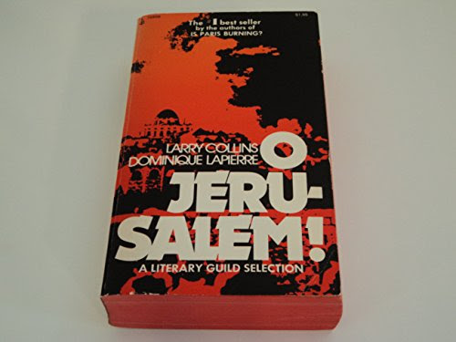 O Jerusalem!By Larry Collins and Dominique Lapierre