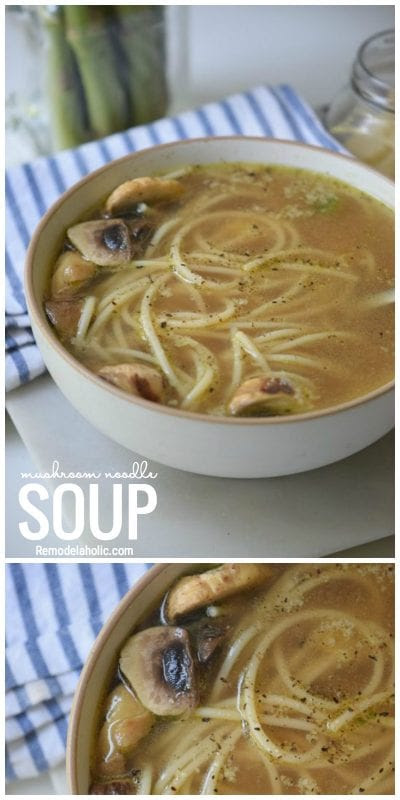Perfect For The Winter Months Try This Mushroom Noodle Soup Recipe For Dinner Tonight Via Remodelaholic.com