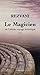 Le Magicien : Ou l'ultime voyage initiatique