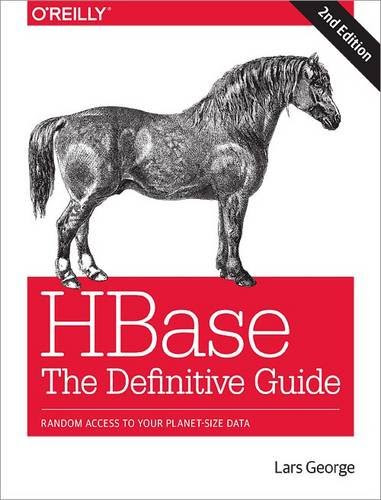 HBase: The Definitive Guide, by Lars George