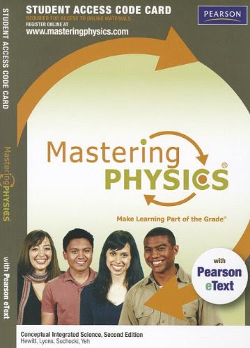 MasteringPhysics(R) with Pearson eText -- Standalone Access Card -- for Conceptual Integrated Science (2nd Edition) (Mastering Physics (Acc