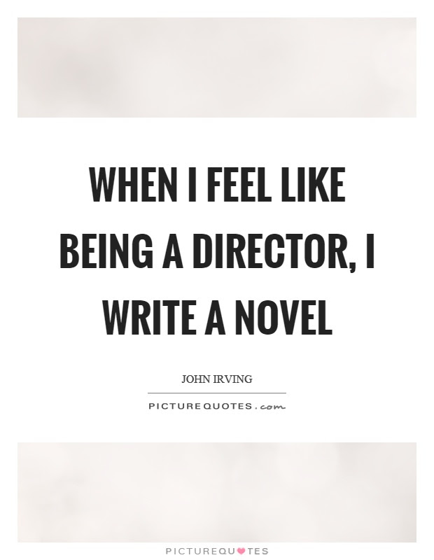 Being A Director Quotes & Sayings | Being A Director Picture Quotes