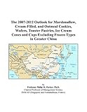 The 2007-2012 Outlook for Marshmallow, Cream-Filled, and Oatmeal Cookies, Wafers, Toaster Pastries, Ice Cream Cones and Cups Excluding Frozen Types in Greater China