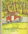 Jälle need naksitrallid. Esimene raamat