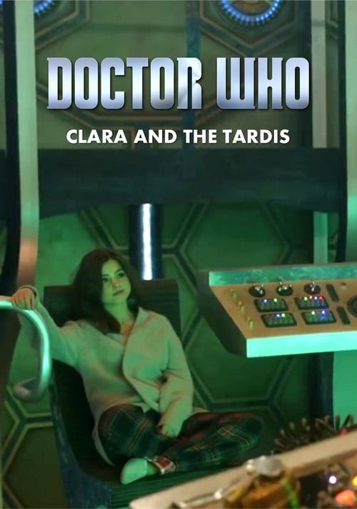 Assistir o filme Doctor Who: Clara and the TARDIS DUBLADO E LEGENDADO
ONLINE 2013 EM HD Portuguese