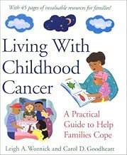 Get Living with Childhood Cancer: A Practical Guide to Help Families Cope 1557988722 English PDF