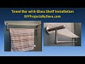 How to Install Bathroom Towel Bar with Glass Shelf