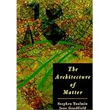 The Architecture of Matter
