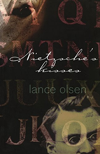 Nietzsche's Kisses: A Novel, by Lance Olsen
