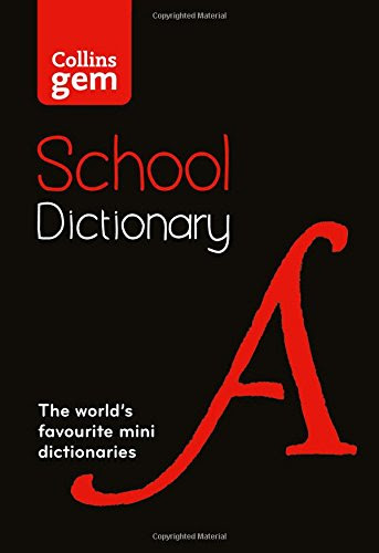 Collins School – Collins Gem School Dictionary, by Collins Dictionaries