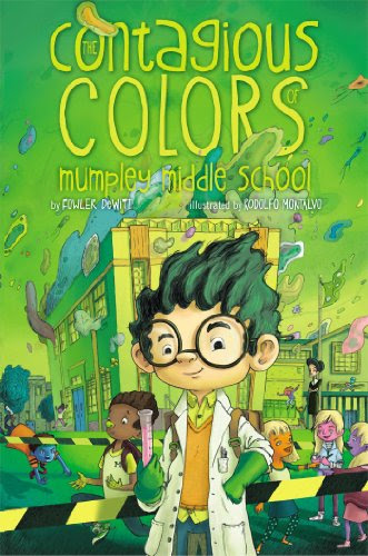 The Contagious Colors of Mumpley Middle School, by Fowler DeWitt