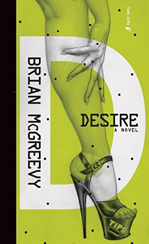 Desire: A Novel, by Brian McGreevy