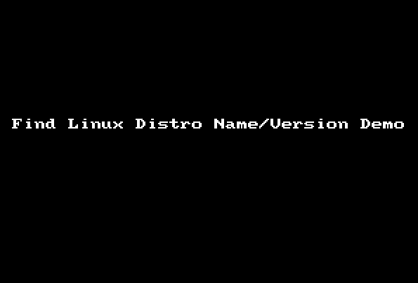 Gif 01: HowTo: Find Out My Linux Distribution Name and Version