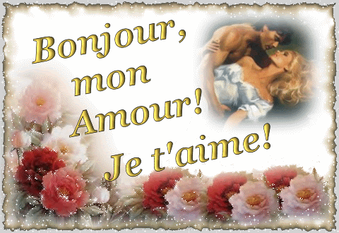 French Francais Bonjour Mon Amour Je T Aime Oriza Net Portal Lovers Poems Com Art Romance Poetry