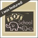 I was featured for Tot School!