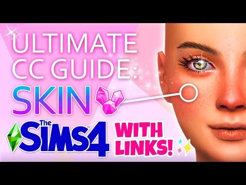 *NEW* ULTIMATE CC GUIDE: SKIN ✨ (The Sims 4 with LINKS!)